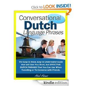 Conversational Dutch Language Phrases: Abel Adams:  Kindle 