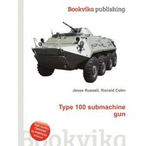 Type 100 submachine gun Ronald Cohn Jesse Russell Books