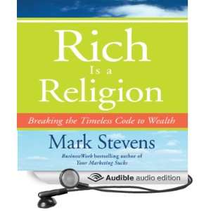 Rich is a Religion:: Breaking the Timeless Code to Wealth 