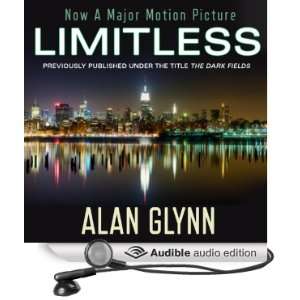  Limitless: A Novel (Audible Audio Edition): Alan Glynn 