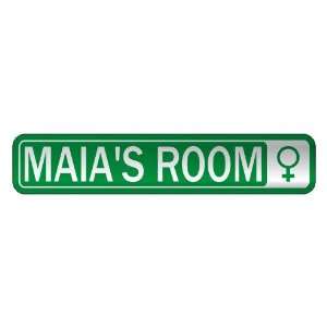   MAIA S ROOM  STREET SIGN NAME: Home Improvement