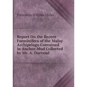  Report On the Recent Forminifera of the Malay Archipelago 
