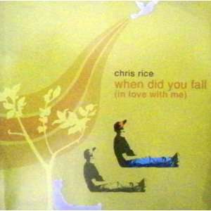 Chris Rice   When Did You Fall (In Love With Me) Limited 