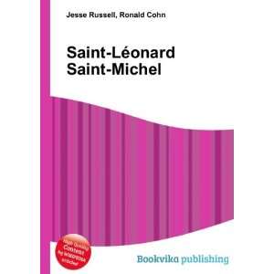  Saint LÃ©onard Saint Michel: Ronald Cohn Jesse Russell 