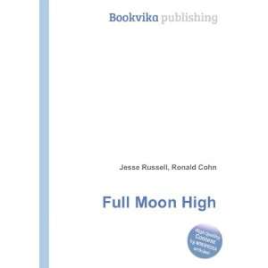  Full Moon High: Ronald Cohn Jesse Russell: Books
