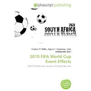  2010 FIFA World Cup Event Effects (9786132725530): Books