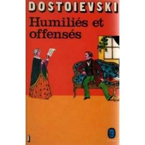  Humiliés et offensés tome 1 Dostoïevski Fédor Books