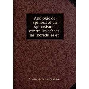   ©es, les incrÃ©dules et . Sabatier de Castres (Antoine) Books