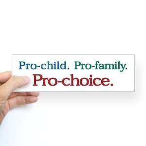  Pro Choice Christian Bumper Sticker by CafePress: Arts 