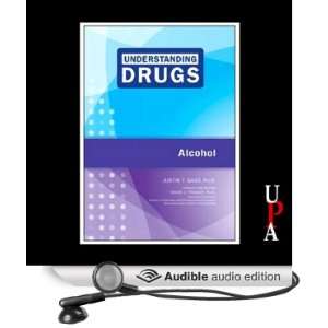  Understanding Drugs Alcohol (Audible Audio Edition) Justin T 