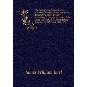   Nominating Speeches of 1876 and 1880, Wit James William Buel Books
