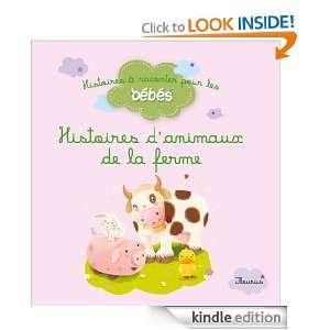   de la ferme (Histoires à raconter pour les bébés) (French Edition