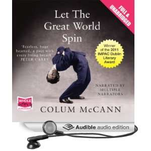  Let the Great World Spin (Audible Audio Edition) Colum 