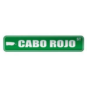   CABO ROJO ST  STREET SIGN CITY PUERTO RICO: Home 