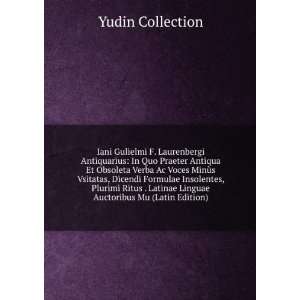   Latinae Linguae Auctoribus Mu (Latin Edition): Yudin Collection: Books
