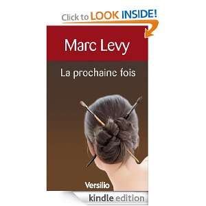 La prochaine fois (French Edition) Marc Levy  Kindle 