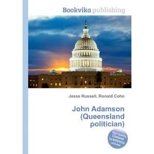   John Adamson (Queensland politician) Ronald Cohn Jesse Russell Books