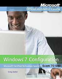 70 680 Windows 7 Configuration by Craig Zacker 2010, Other, Lab Manual 