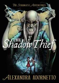   The Shadow Thief by Alexandra Adornetto 