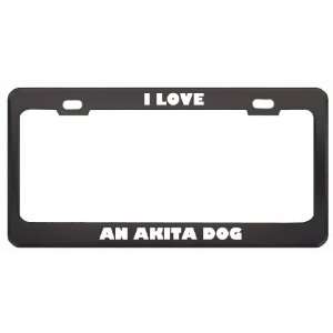  I Love An Akita Dog Animals Pets Metal License Plate Frame 