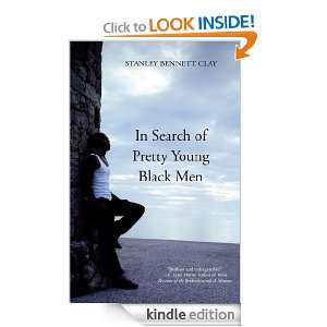 In Search of Pretty Young Black Men Stanley Bennett Clay  
