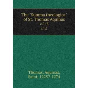  of St. Thomas Aquinas. v.12 Aquinas, Saint, 1225? 1274 Thomas Books