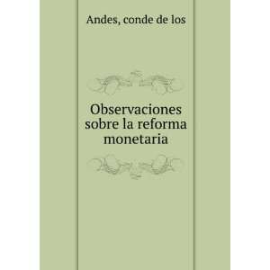   sobre la reforma monetaria: conde de los Andes:  Books