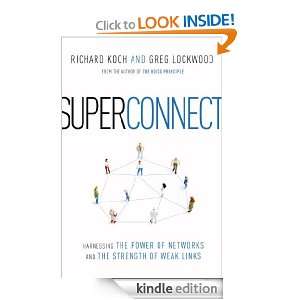 Superconnect: Harnessing the Power of Networks and the Strength of 