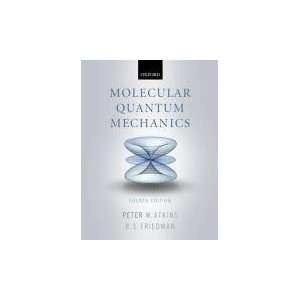    Molecular Quantum Mechanics [Paperback]: Peter Atkins: Books