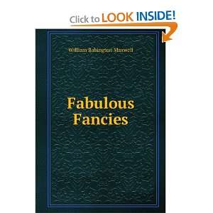  Fabulous Fancies William Babington Maxwell Books