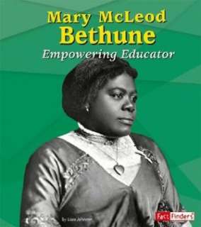   Mary Mcleod Bethune A Life of Resourcefulness by 