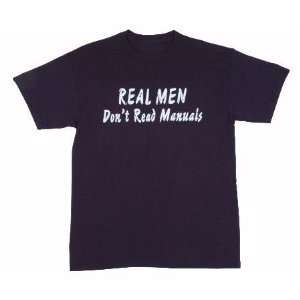  Real Men Dont Read Manuals Humorous T Shirt Size 3XL 50/50 