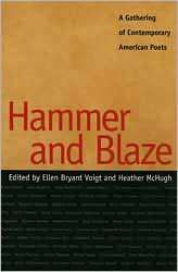 Hammer and Blaze A Gathering of Contemporary American Poets 