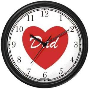  Red Heart   Dad   Love & Friendship Theme Wall Clock by 
