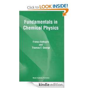 Fundamentals in Chemical Physics F. Battaglia, T.F. George  