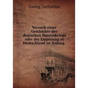   der EmpÃ¶rung in Deutschland zu Anfang . Georg Sartorius Books