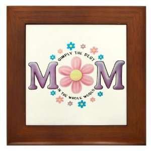    Framed Tile Simply The Best MOM In The Whole World 