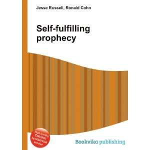Self fulfilling prophecy Ronald Cohn Jesse Russell  Books