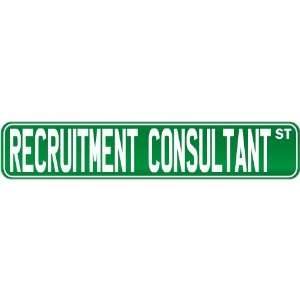  New  Recruitment Consultant Street Sign Signs  Street 