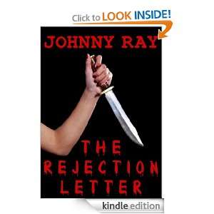 The Rejection Letter: Johnny Ray:  Kindle Store