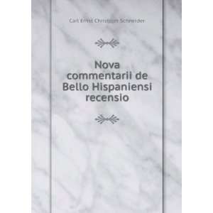  de Bello Hispaniensi recensio Carl Ernst Christoph Schneider Books