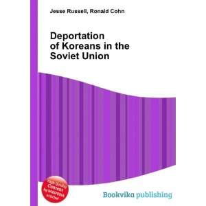  Deportation of Koreans in the Soviet Union Ronald Cohn 