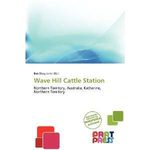 Wave Hill Cattle Station (9786138653356) Ben Stacy Jerrik Books