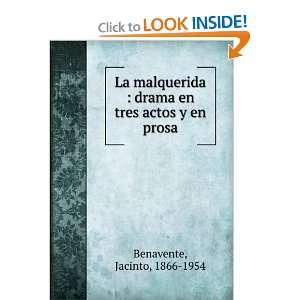   drama en tres actos y en prosa Jacinto, 1866 1954 Benavente Books