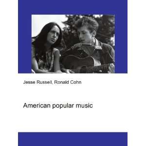 American popular music: Ronald Cohn Jesse Russell: Books