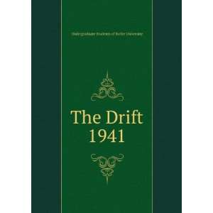    The Drift. 1941 Undergraduate Students of Butler University Books