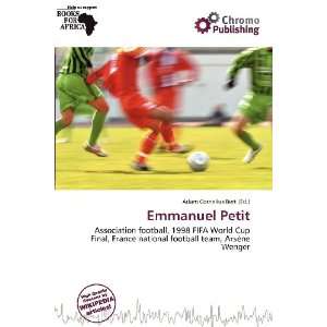  Emmanuel Petit (9786137029084) Adam Cornelius Bert Books