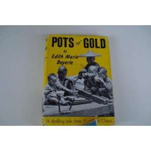  Pots of Gold: Edith Marie Beyerle: Books