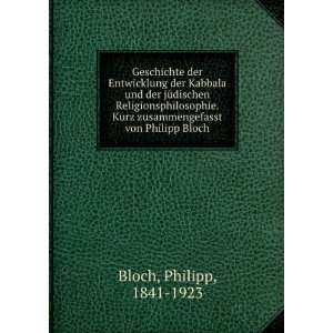   zusammengefasst von Philipp Bloch Philipp, 1841 1923 Bloch Books