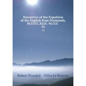   CCCC.XLIX. M.CCC . 32 Gilles Le Bouvier Robert Blondell  Books